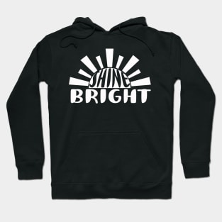 Shine Bright Hoodie